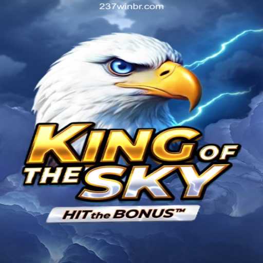 Explore the Thrilling Adventure of KingOfTheSky with 237win Oficial - O melhor cassino online do Brasil🍀